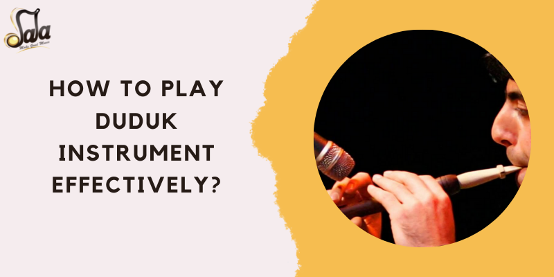 Effective playing techniques for the Armenian duduk double-reed wood instrument